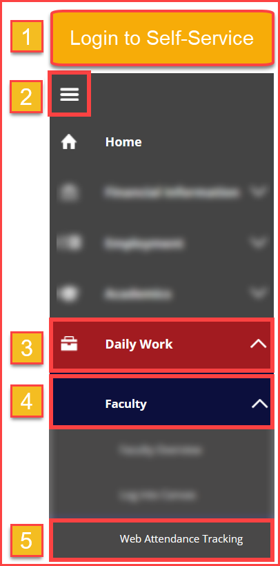 See Self-Service Navigation Menu for access to Web Attendance Tracking, under the Daily Work and Faculty sub-menus.